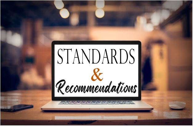 Standards and Recommendations