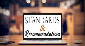 Standards and Recommendations